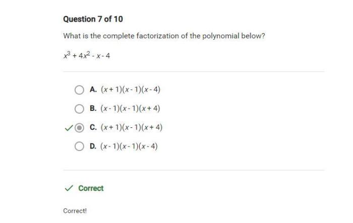 Complete factorization 4x polynomial below consider following